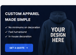Custom apparel made simple — no minimums, fast turnaround, in-house decoration. Get a quote.